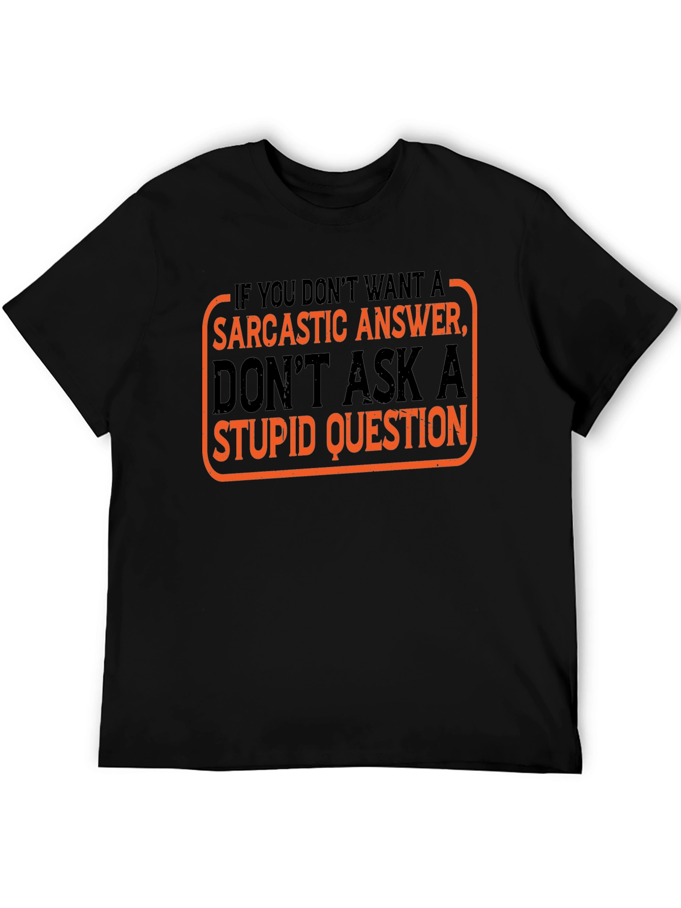 Black Sarcastic Answer Black T-Shirt view 5