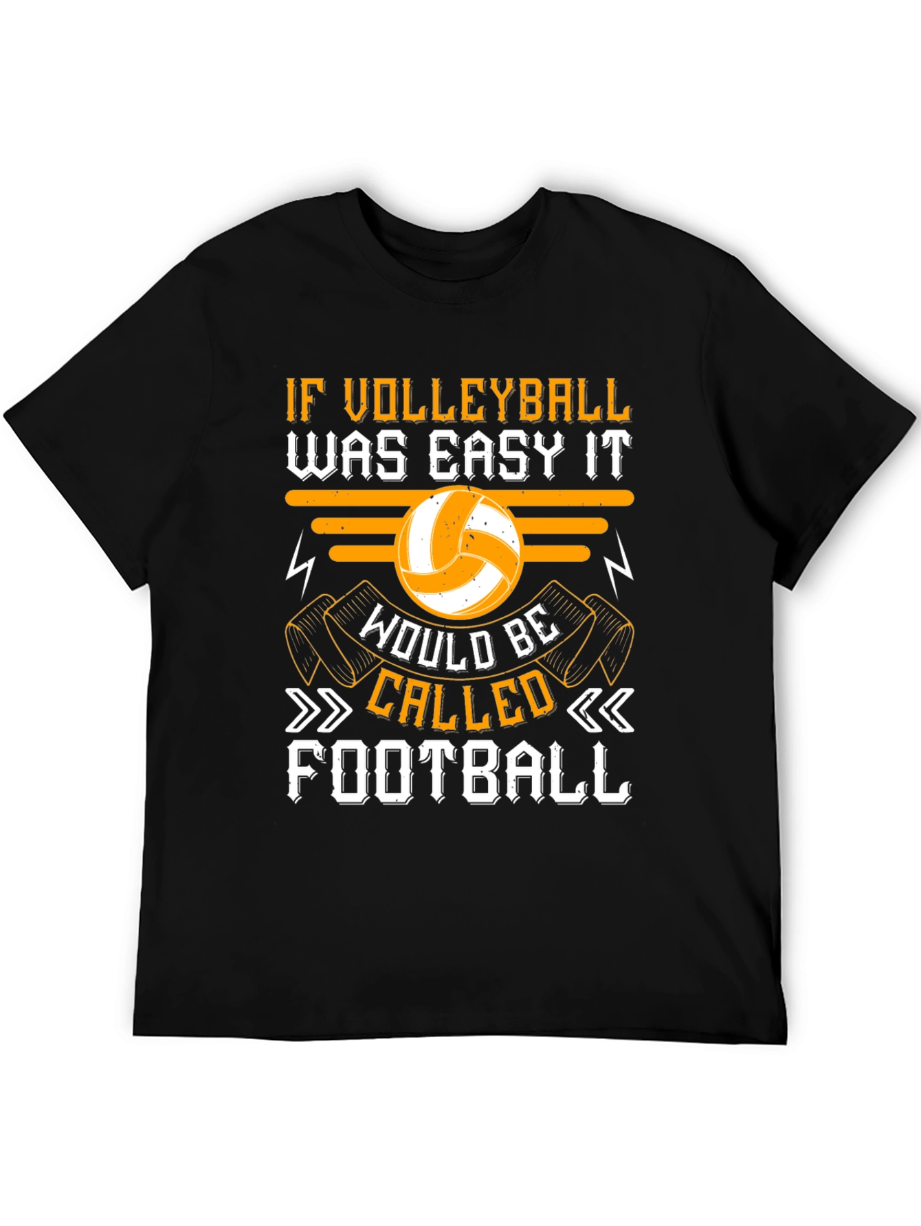 Black Volleyball Graphic T-Shirt - "If Volleyball Was Easy" Design view 5