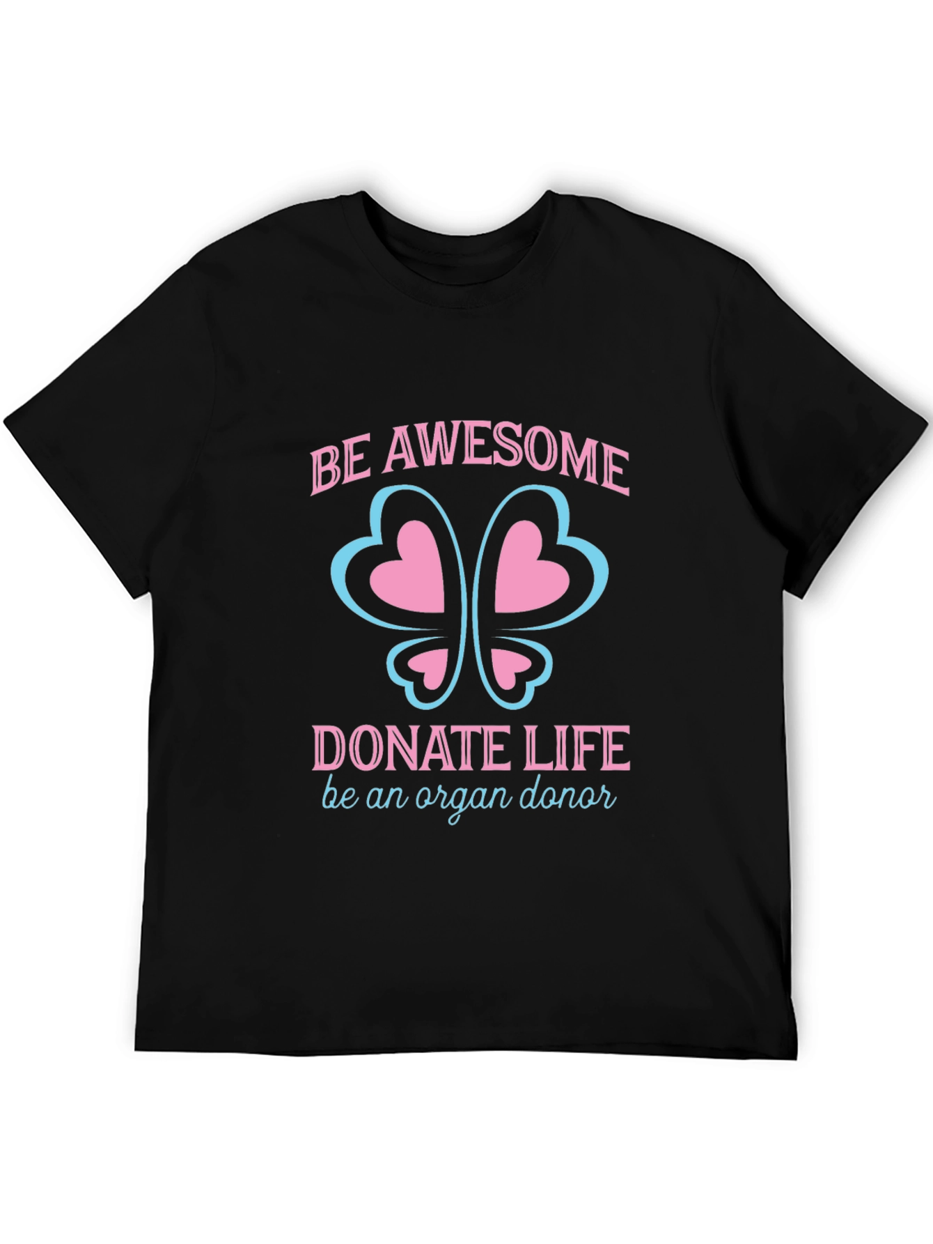 Black Be Awesome Donate Life Organ Donor T-Shirt view 5