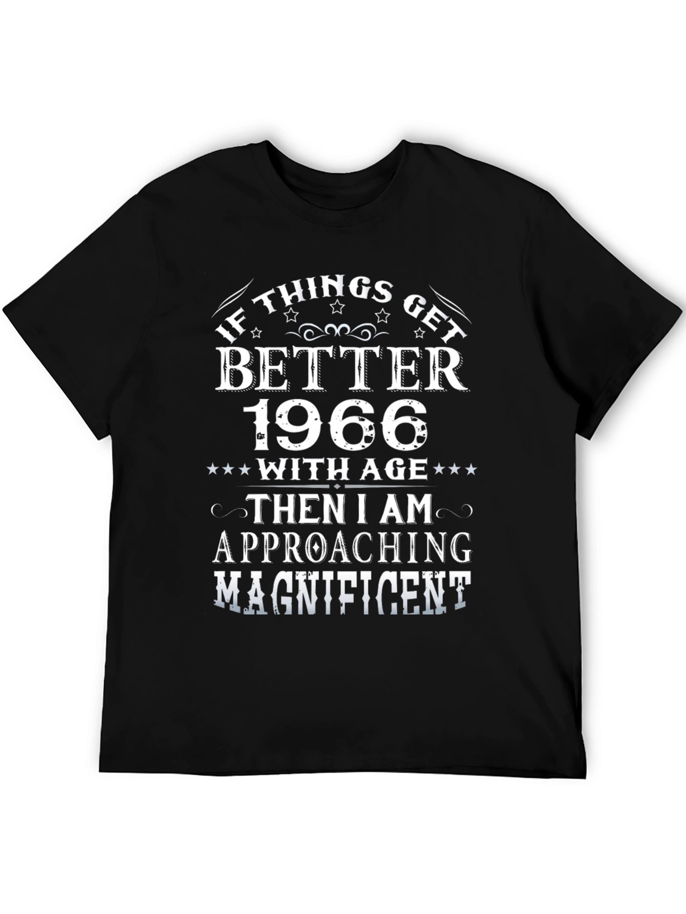 Black Funny 1966 Birthday T-Shirt - If Things Get Better With Age view 5