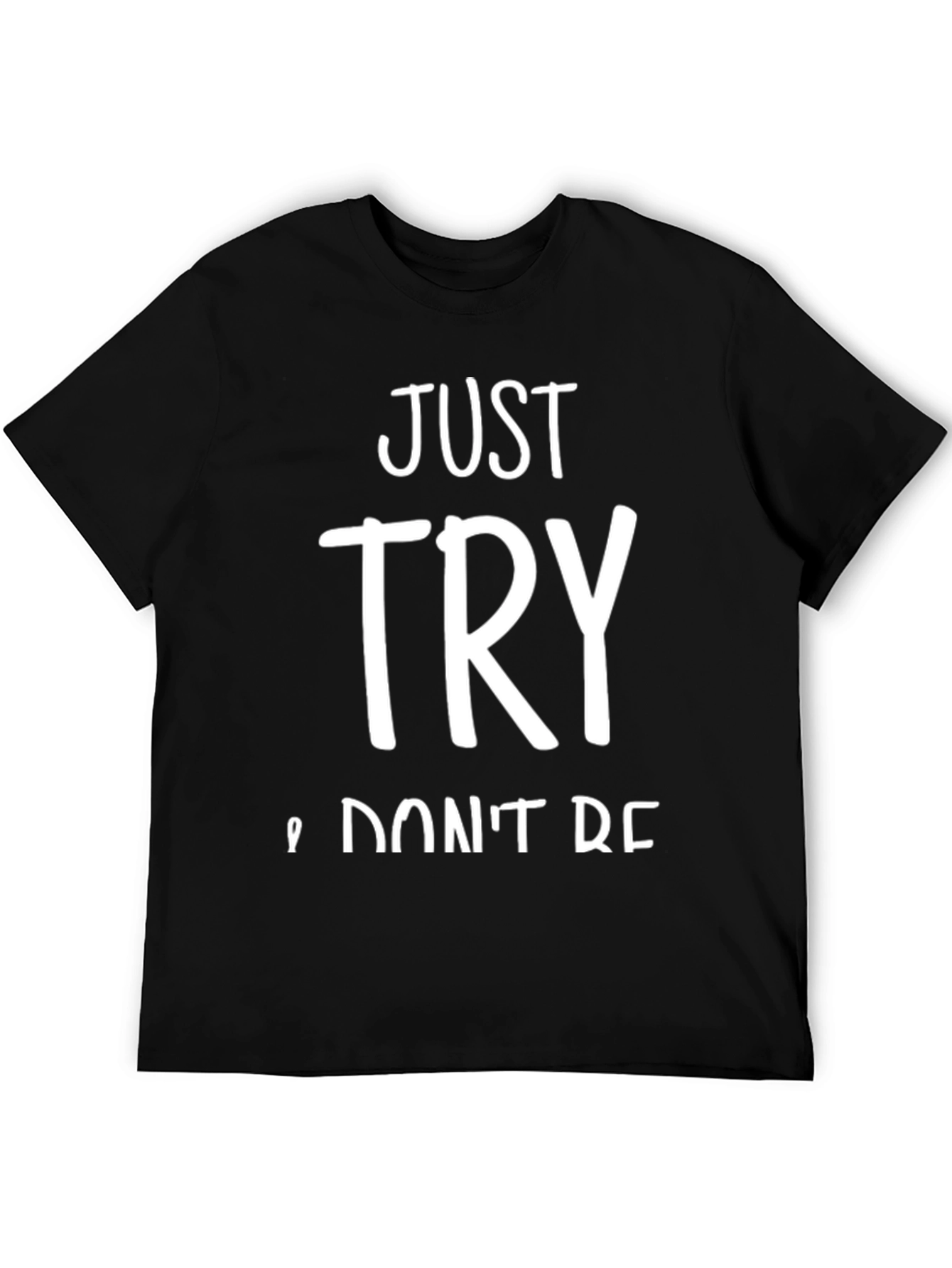 Black Just Try T-Shirt - Motivational Tee view 5