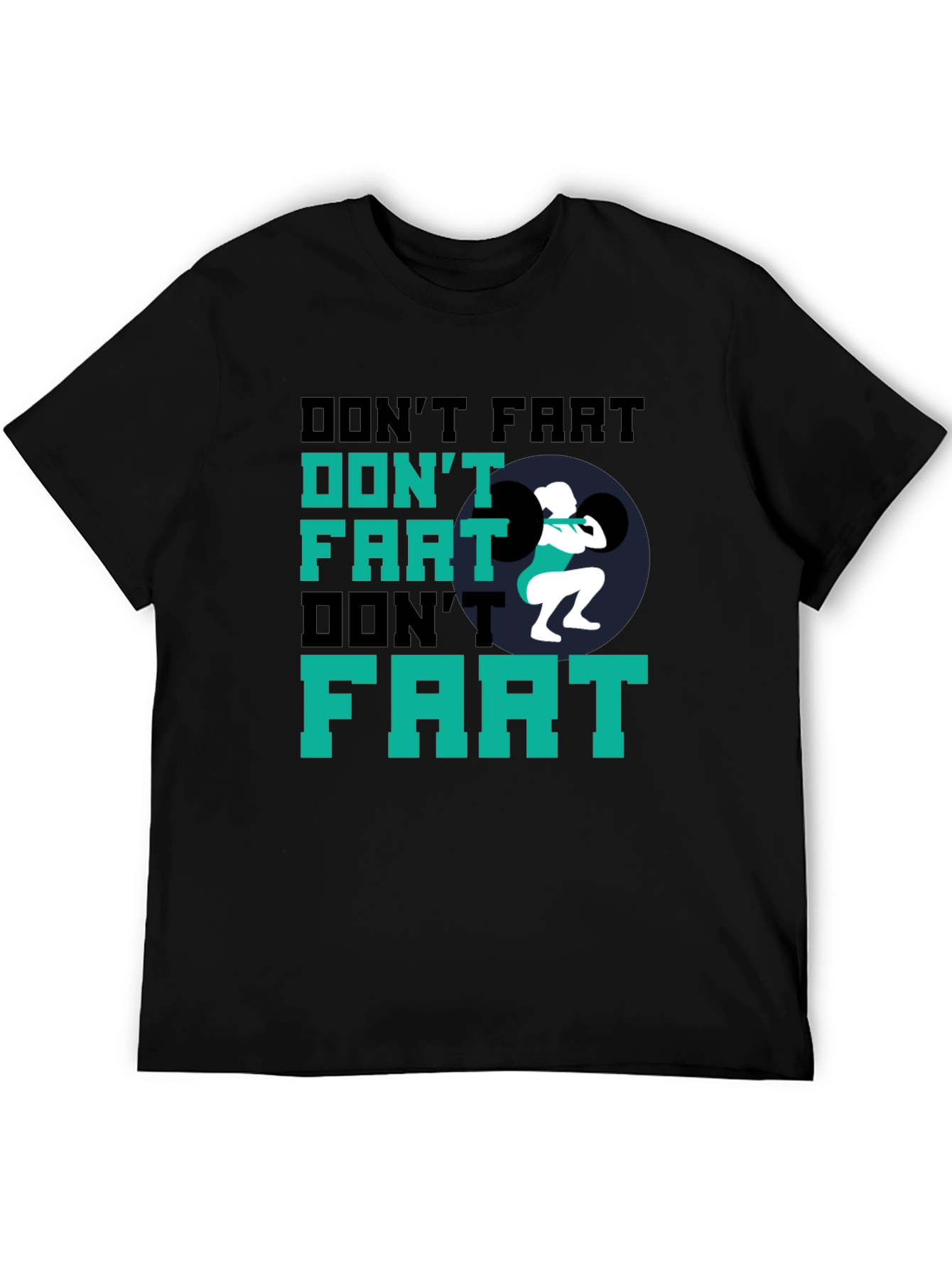 Black Don't Fart Weightlifting Black T-Shirt view 5