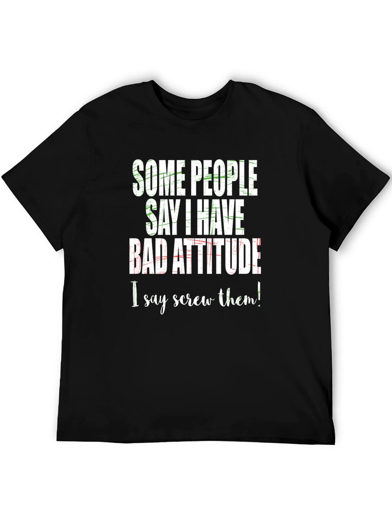Black Funny Bad Attitude Graphic T-Shirt view 5