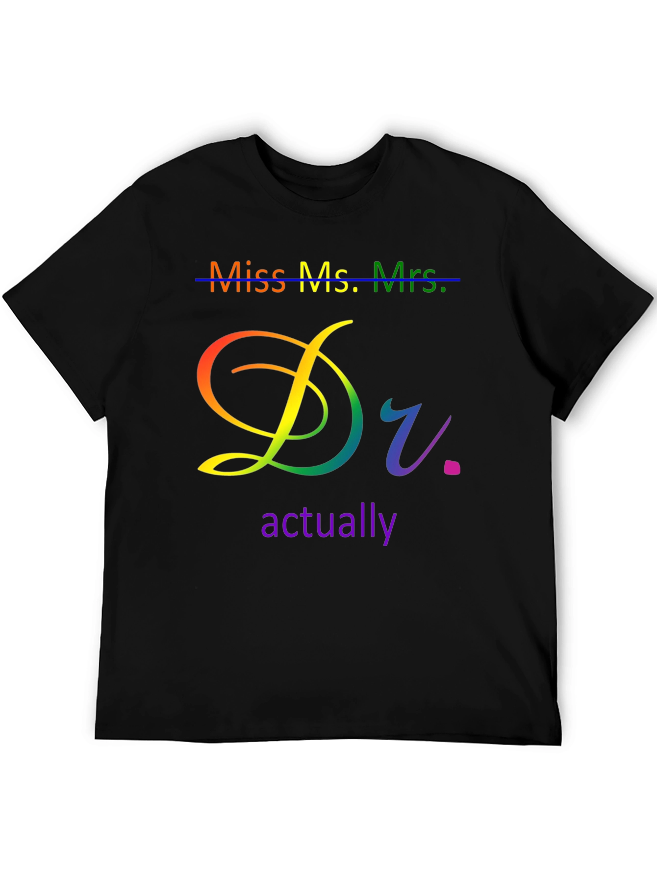 Doctor Actually LGBTQ+ Pride T-Shirt - 5
