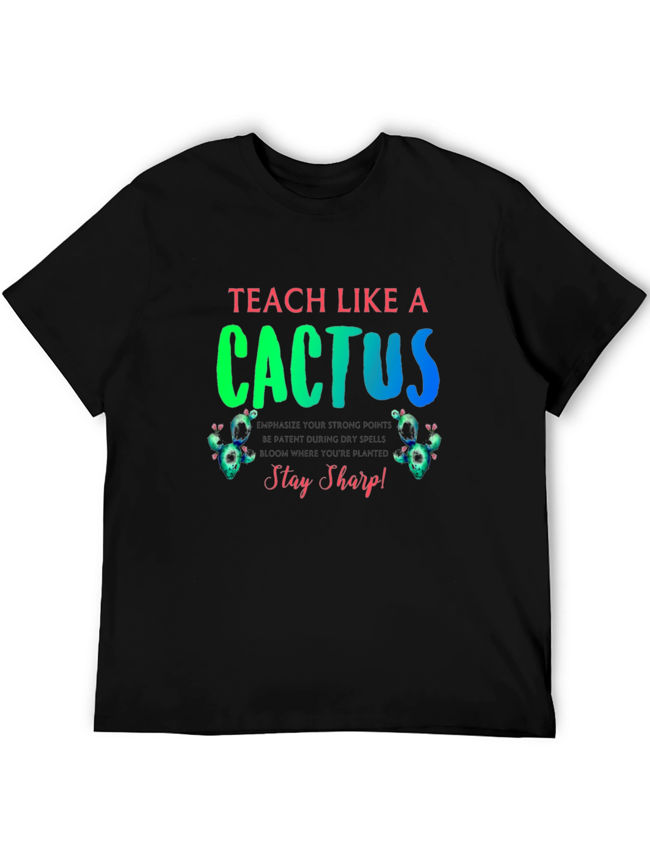 Black Teach Like a Cactus Graphic T-Shirt view 5