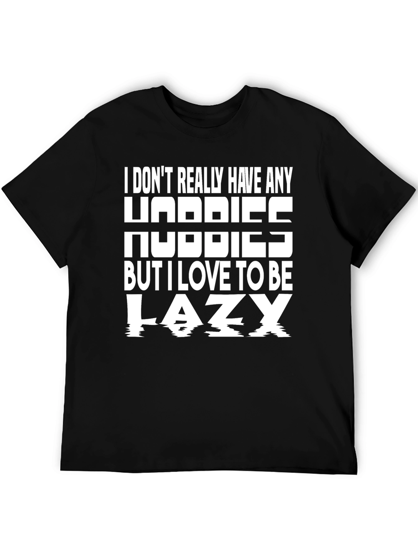 Black Lazy Hobby Funny Graphic Tee view 5