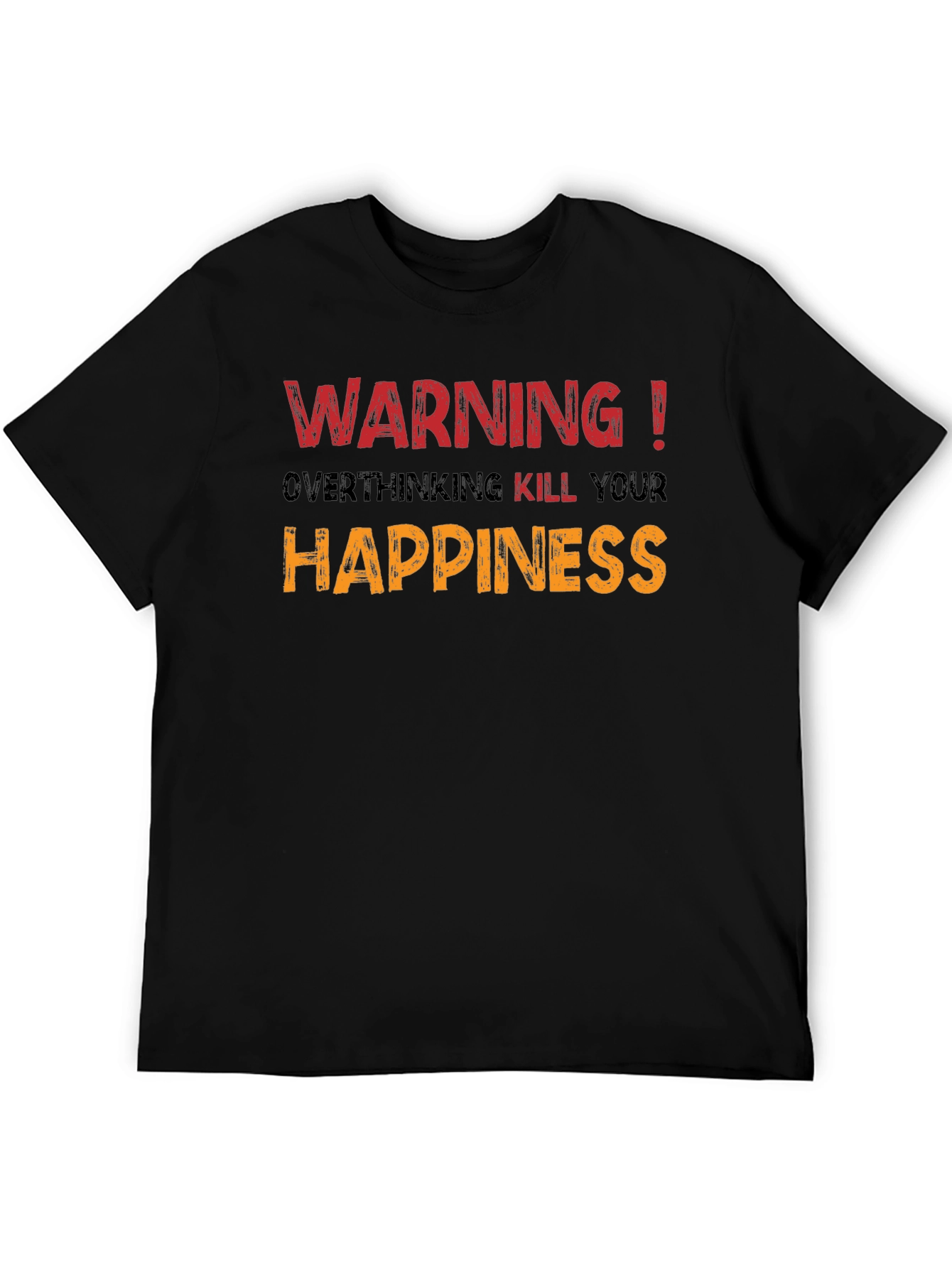 Black Warning! Overthinking Kills Happiness Graphic Tee view 5