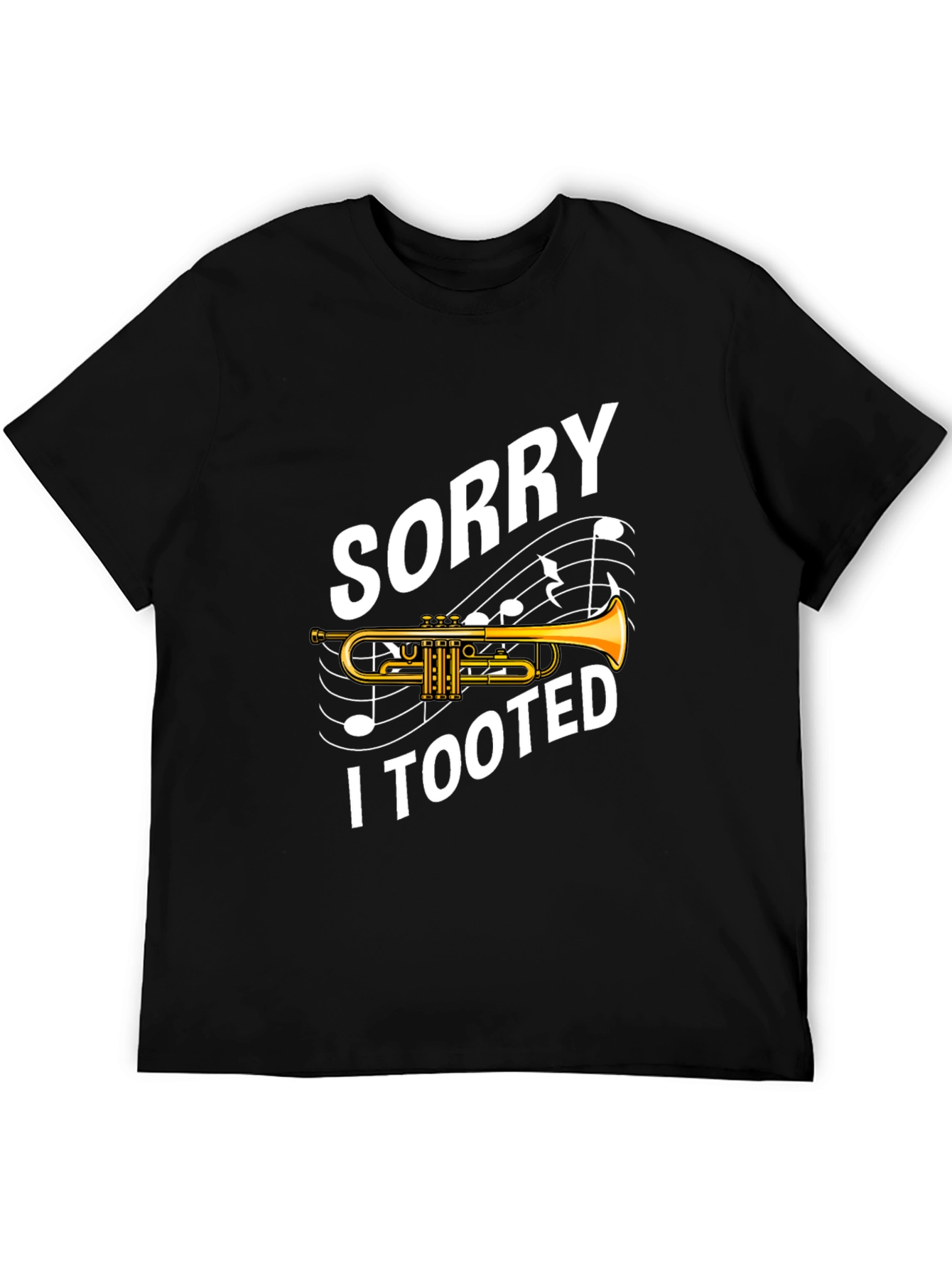 Black Sorry I Tooted T-Shirt - Funny Trumpet Player Tee view 5