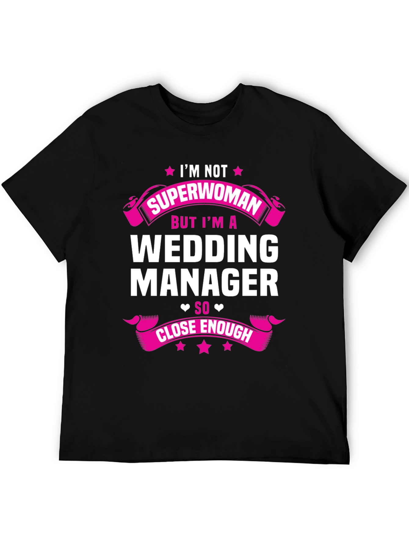 Black Wedding Manager T-Shirt: Superwoman Close Enough view 5