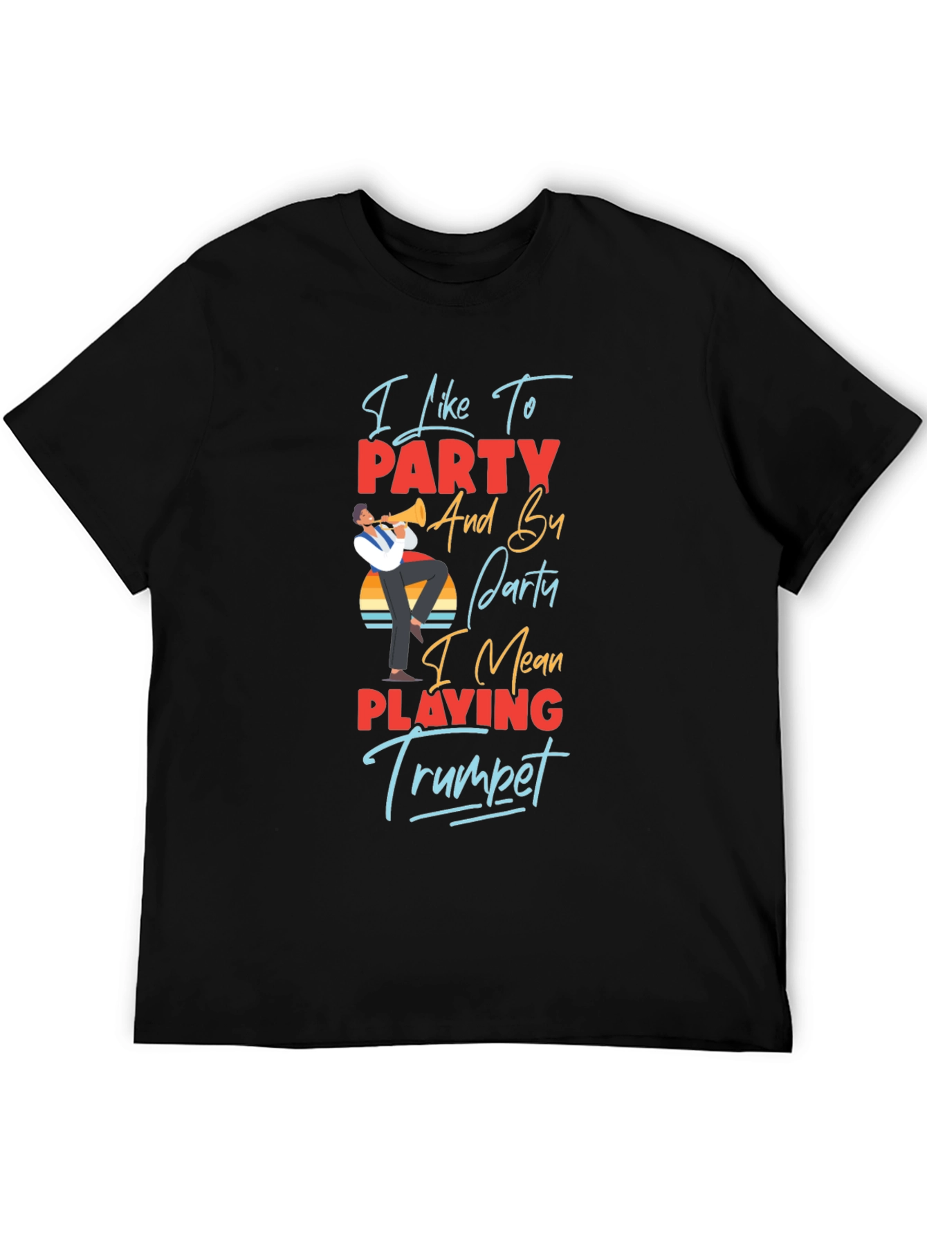 Black I Like to Party Trumpet Player Graphic T-Shirt view 5