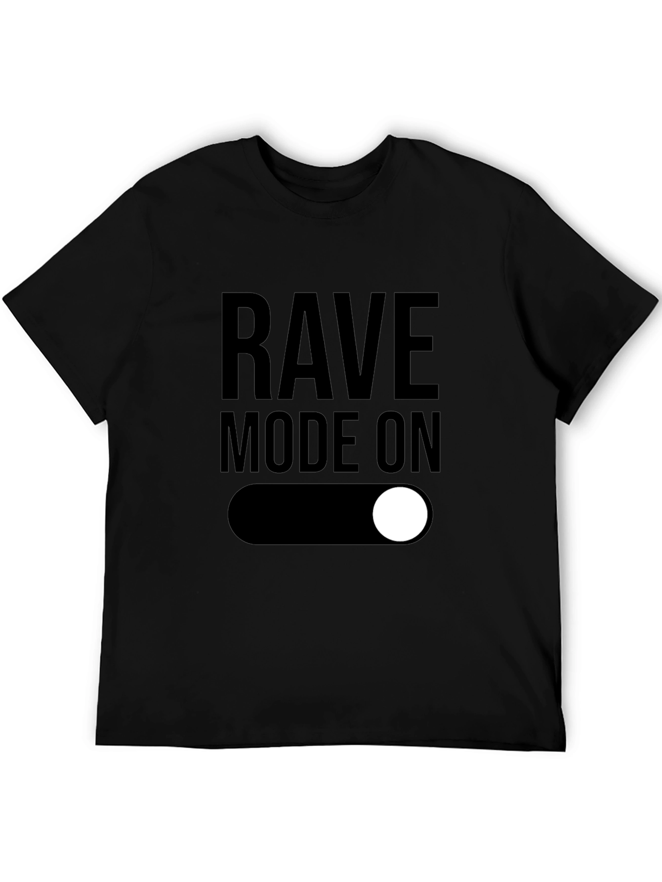 Black Rave Mode On - Black Graphic T-Shirt view 5