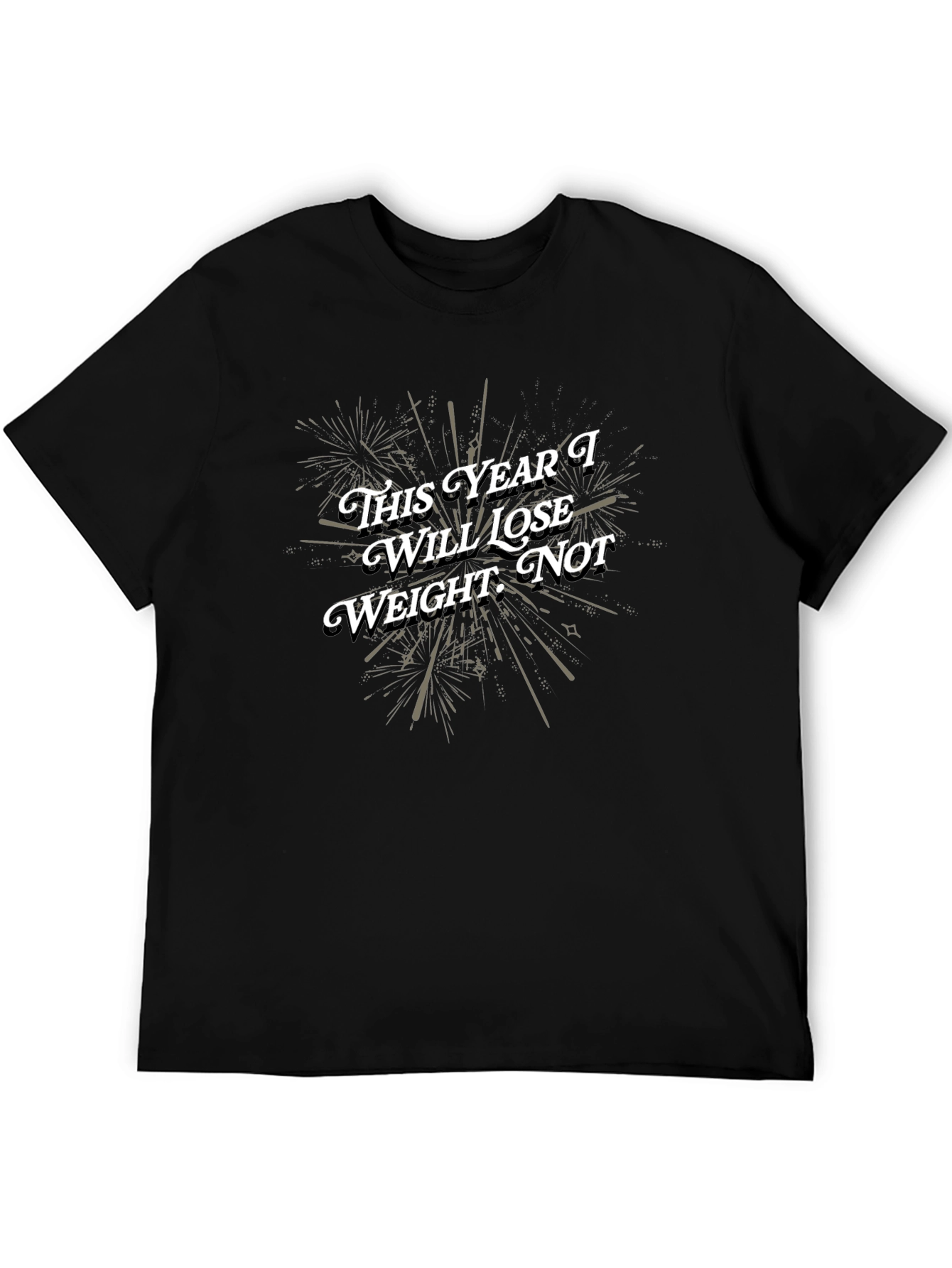 Black Funny 'This Year I Will Lose Weight. Not' Black T-Shirt view 5
