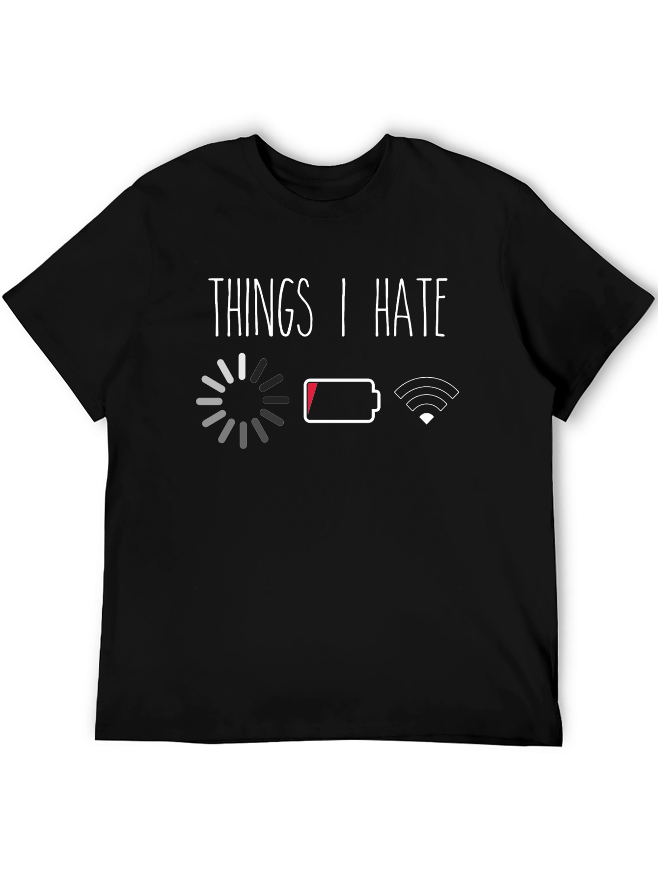 Black Things I Hate T-Shirt: Low Battery & No WiFi view 5