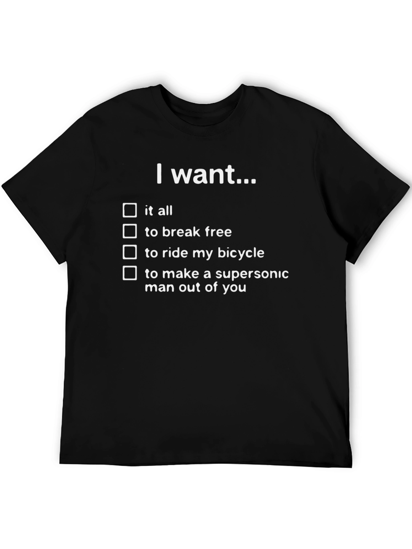 Black I Want It All T-Shirt: Queen Lyrics Novelty Tee view 5