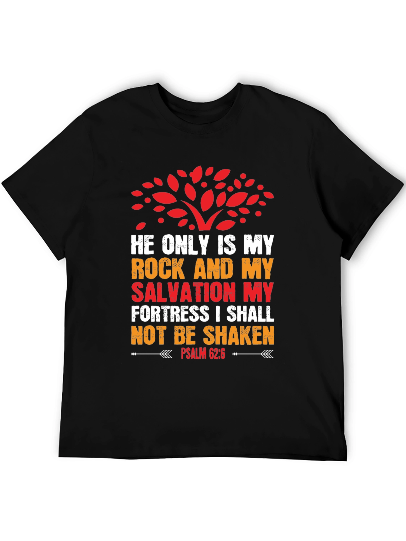 Black Faith-Based T-Shirt: Psalm 62:6 Graphic Tee view 5