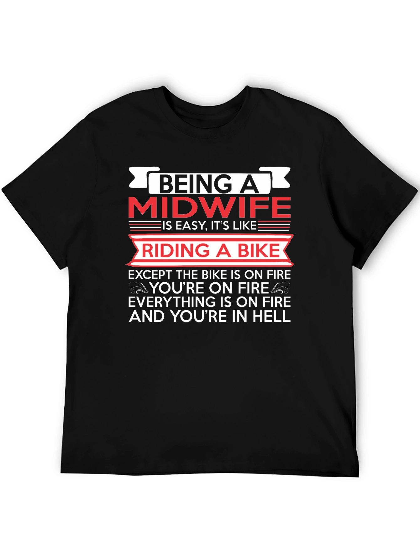Midwife On Fire T-Shirt - Funny Midwife Gift - 5