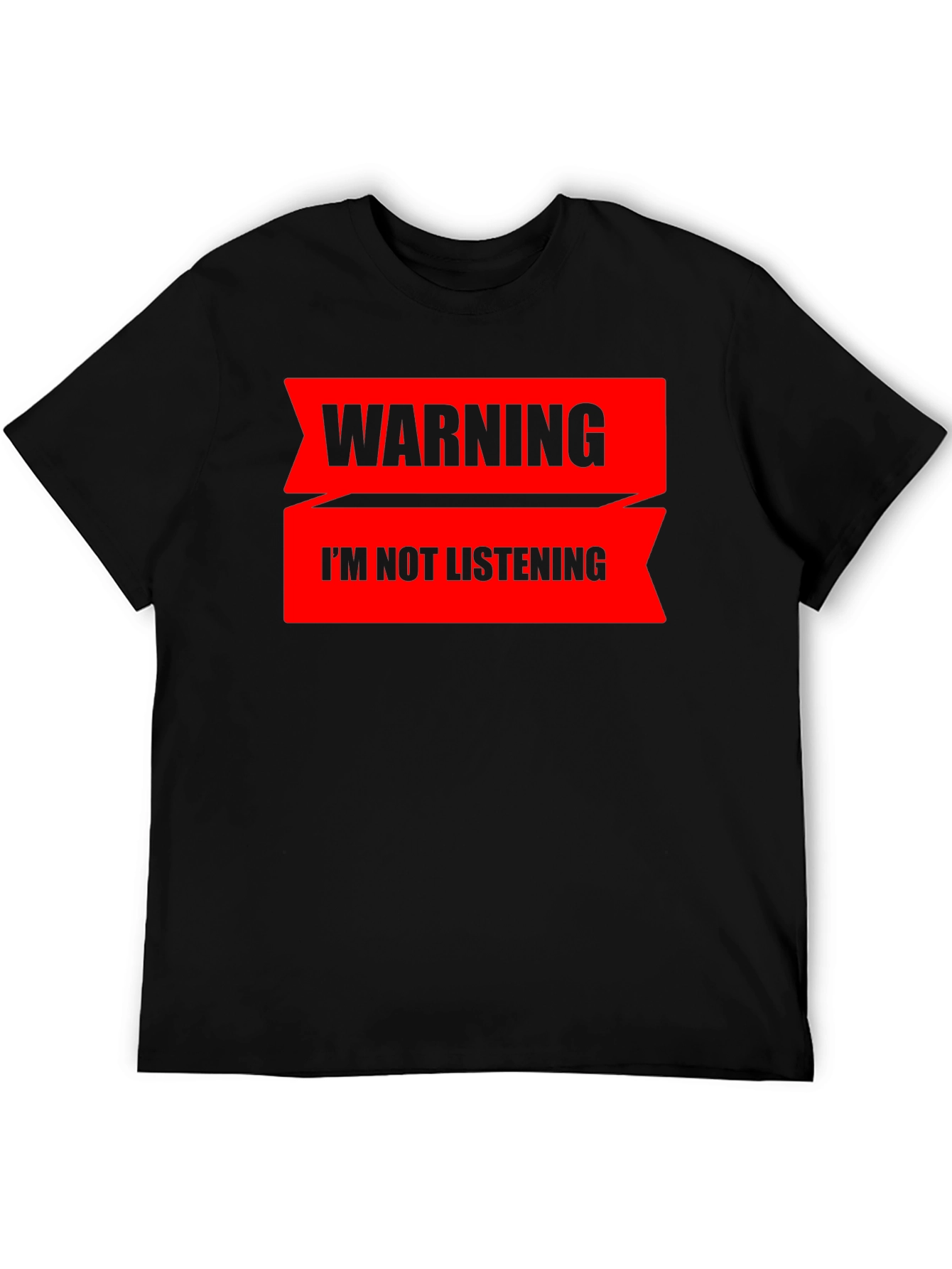 Warning: I'm Not Listening T-Shirt - 5