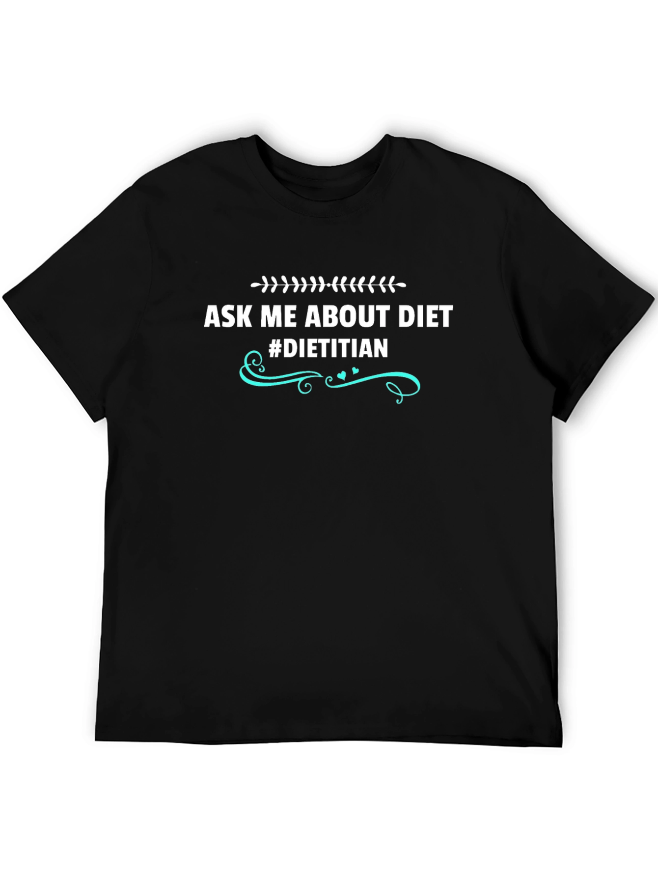 Black Dietitian T-Shirt - Ask Me About Diet Tee view 5
