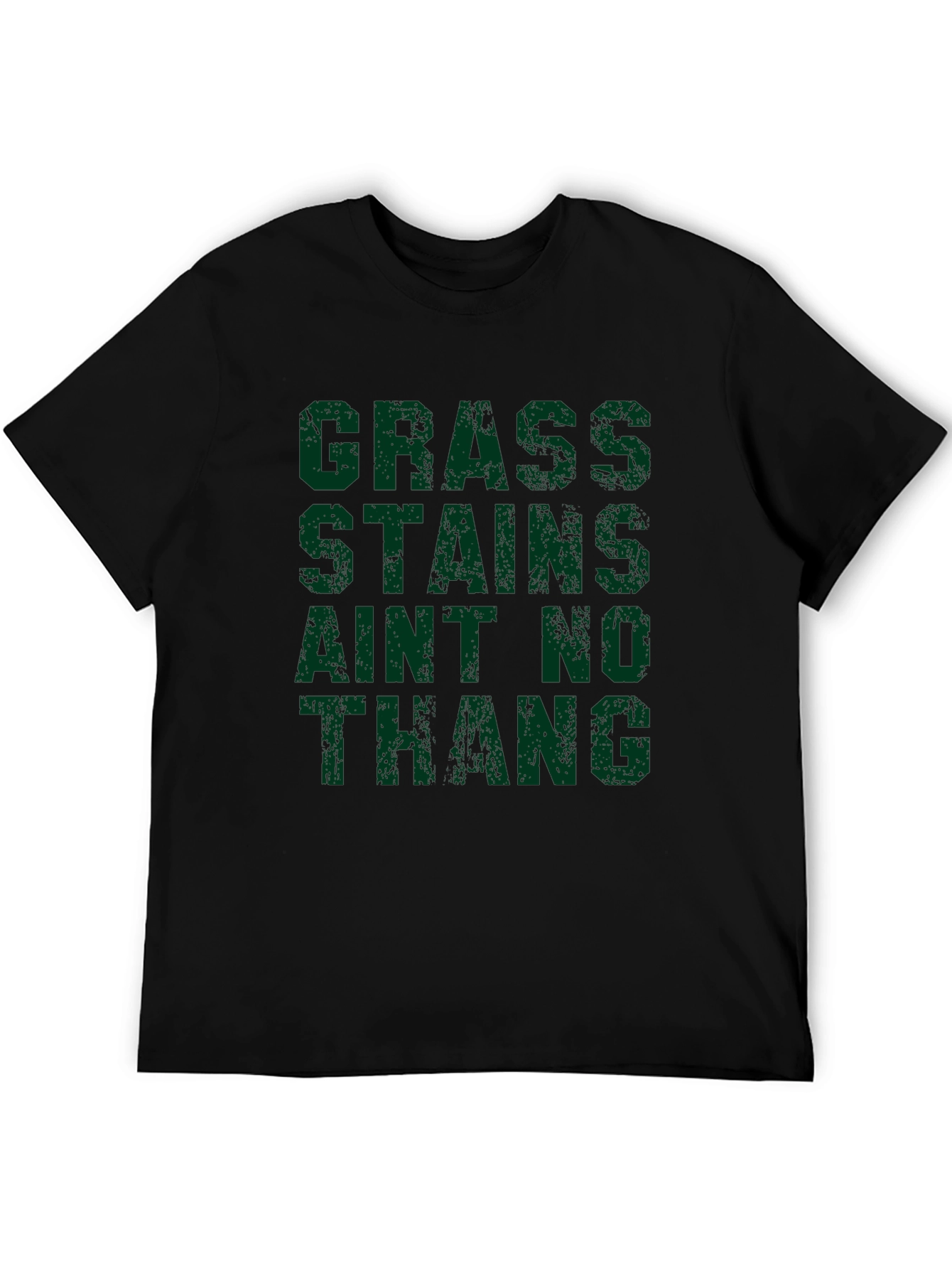 Black Grass Stains Ain't No Thang T-Shirt - Bold Statement Tee view 5