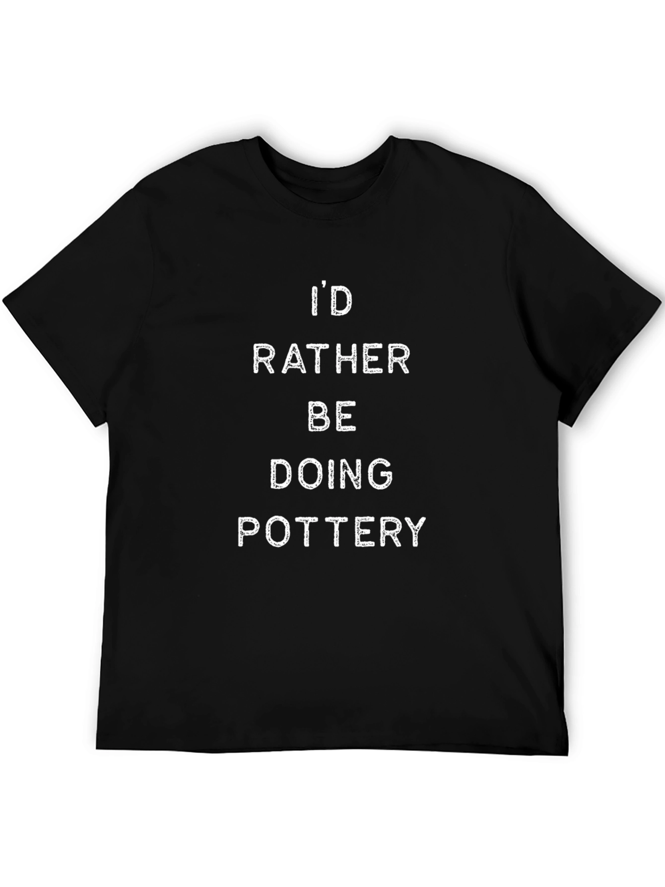 Black I'd Rather Be Doing Pottery Black T-Shirt view 5