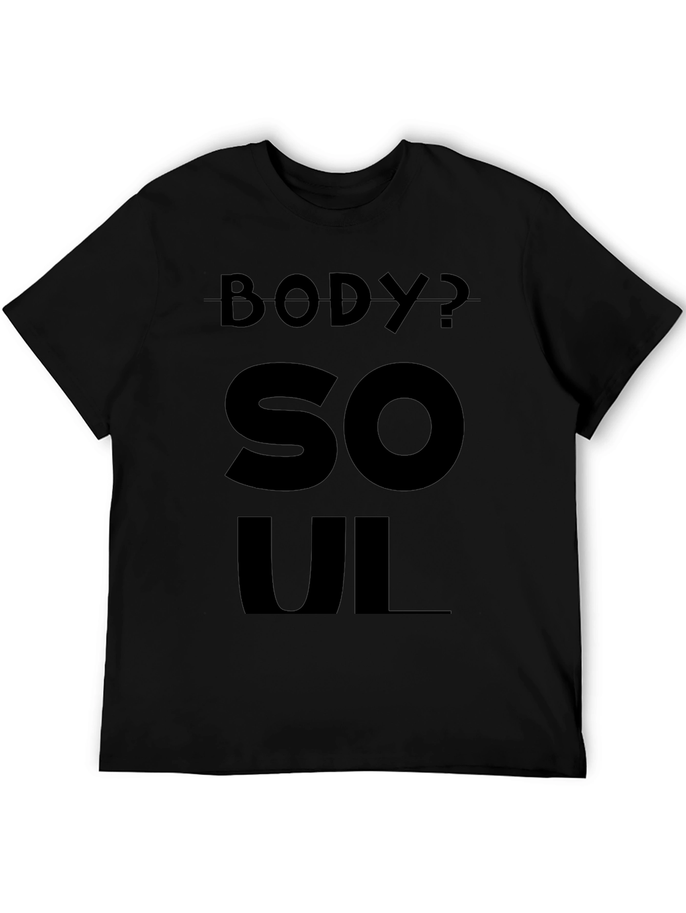 Black Body or Soul Black T-Shirt view 5