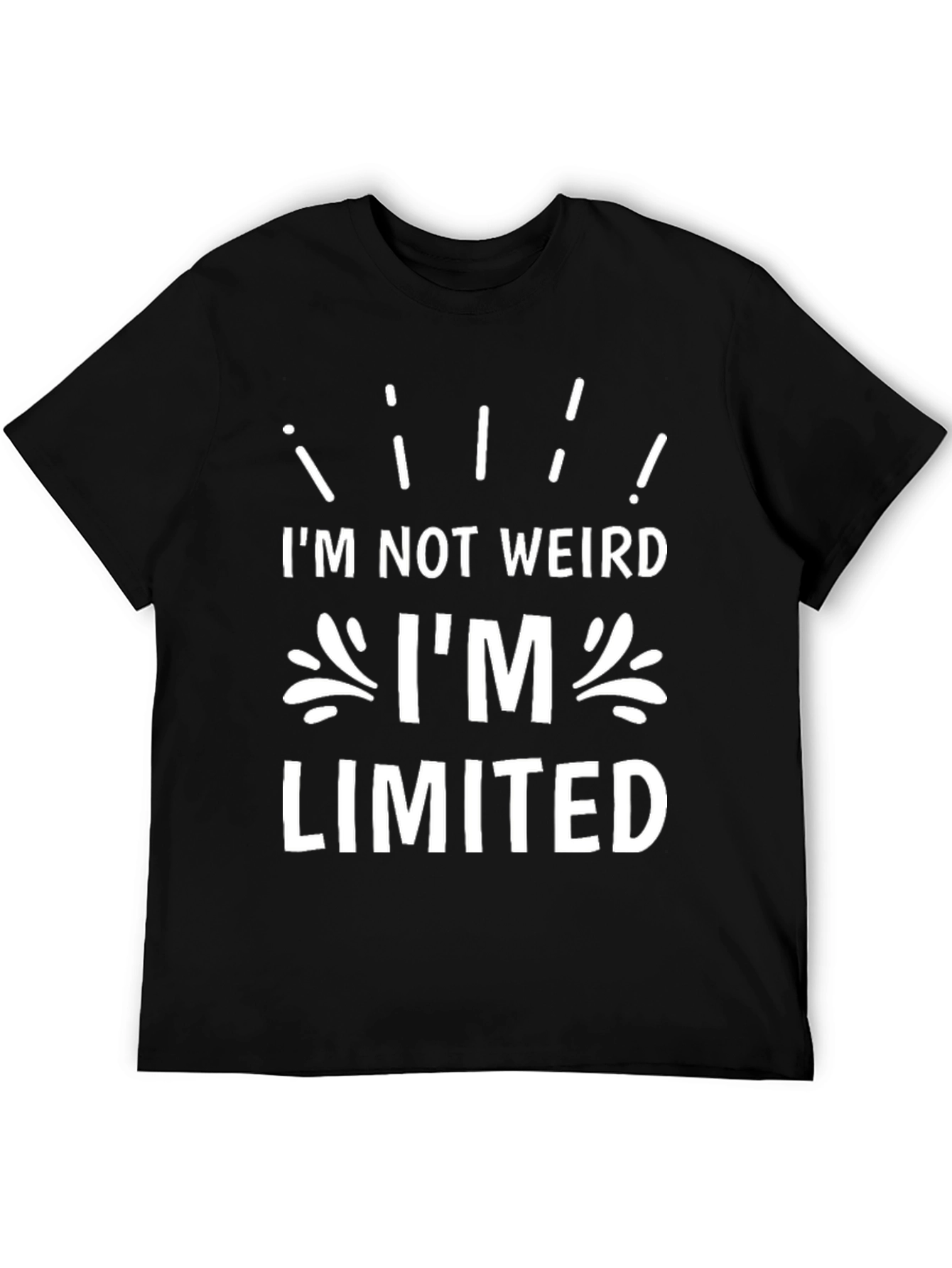 Black I'm Not Weird I'm Limited T-Shirt view 5