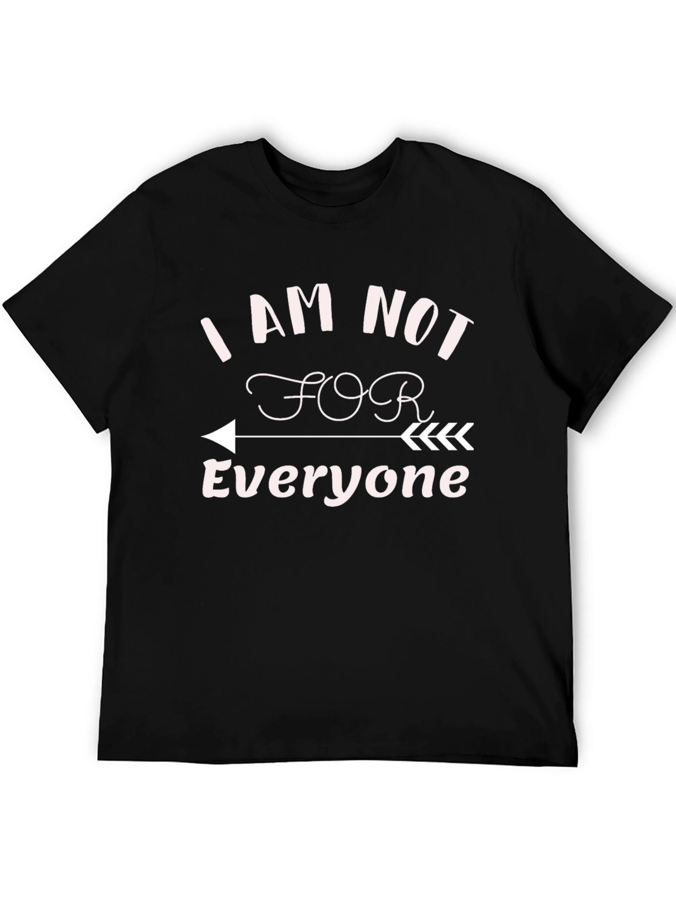 Black I Am Not For Everyone Graphic Tee view 5