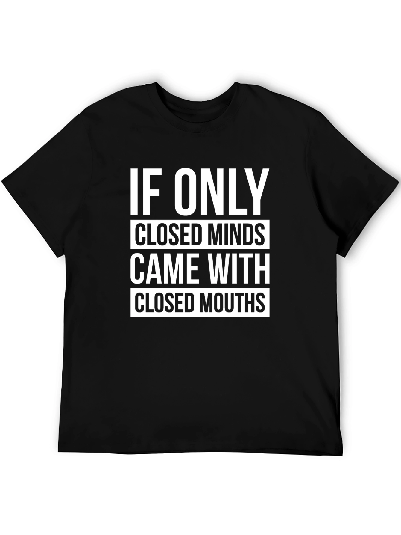 Black If Only Closed Minds T-Shirt view 5