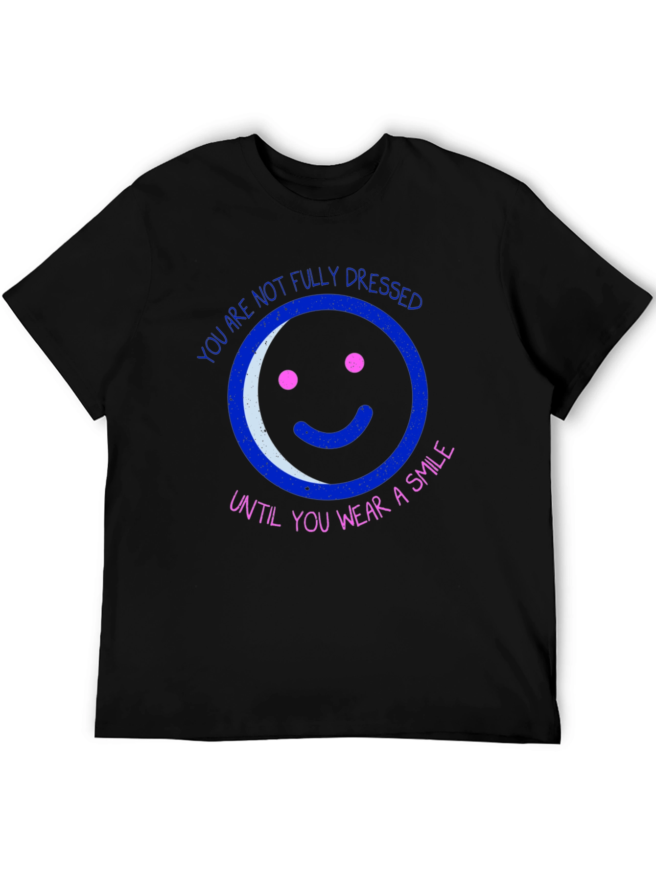 Black Smile T-Shirt - You Are Not Fully Dressed view 5