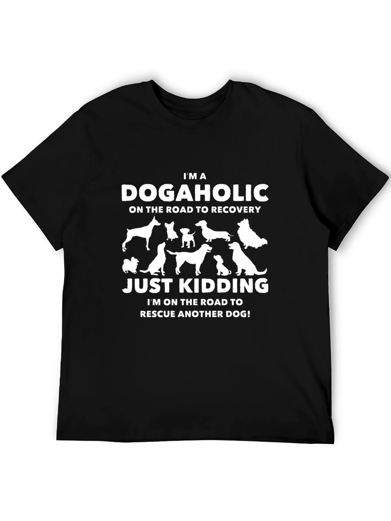Dogaholic T-Shirt - Rescue Dog Lover Tee - 5