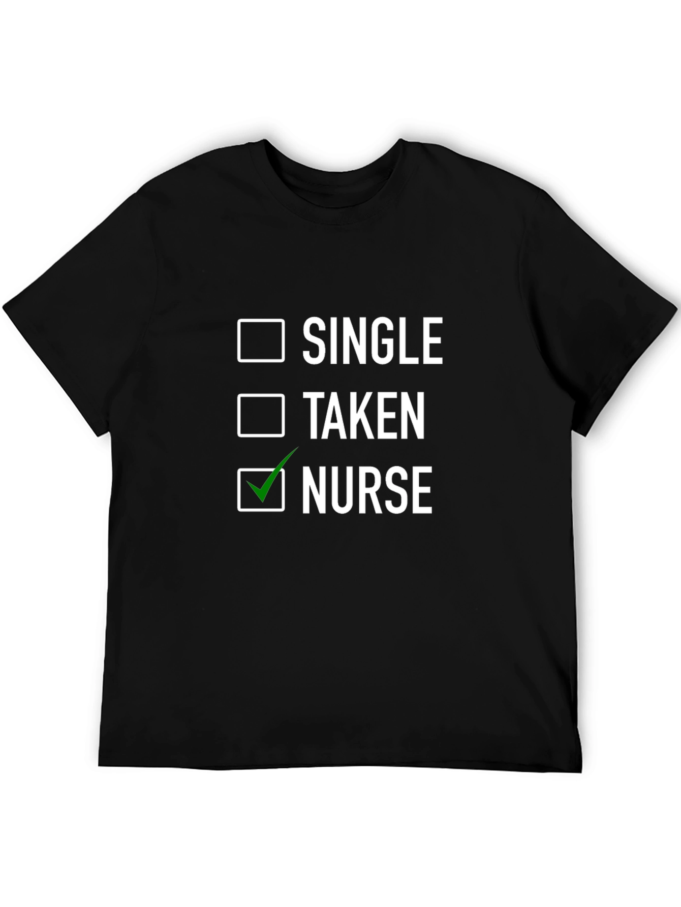 Black Nurse Life T-Shirt - Single, Taken, Nurse Checklist view 5