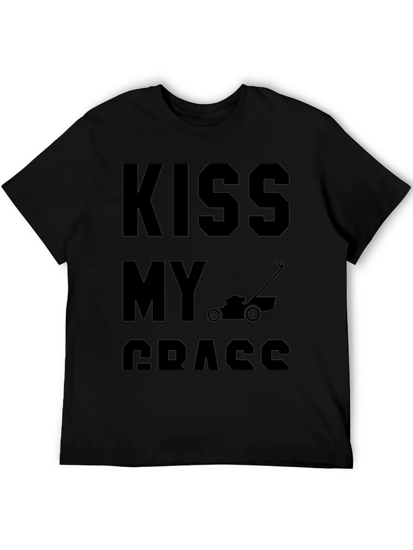 Black Kiss My Grass Funny Lawn Mower T-Shirt view 5