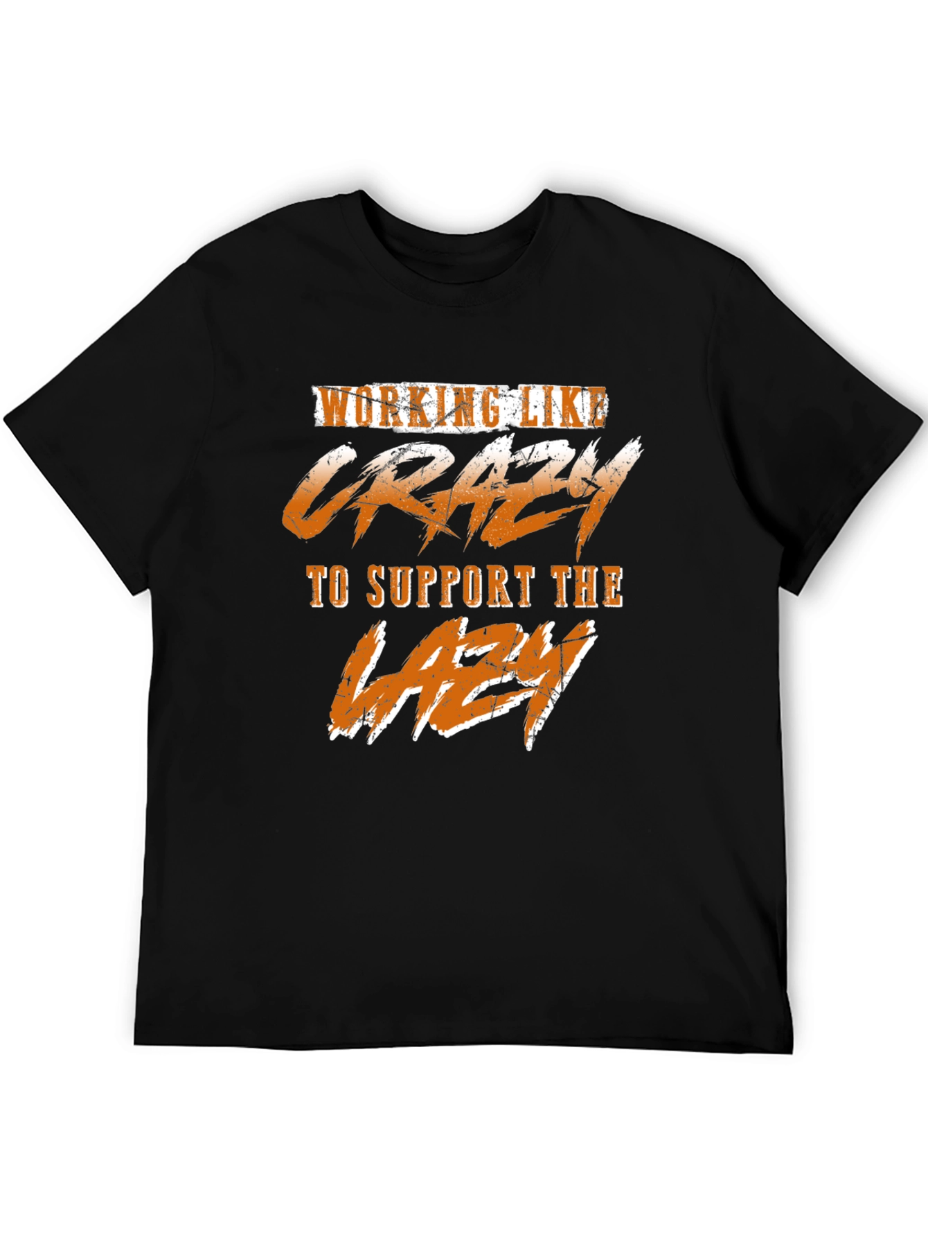 Black Working Like Crazy T-Shirt - Funny Graphic Tee view 5