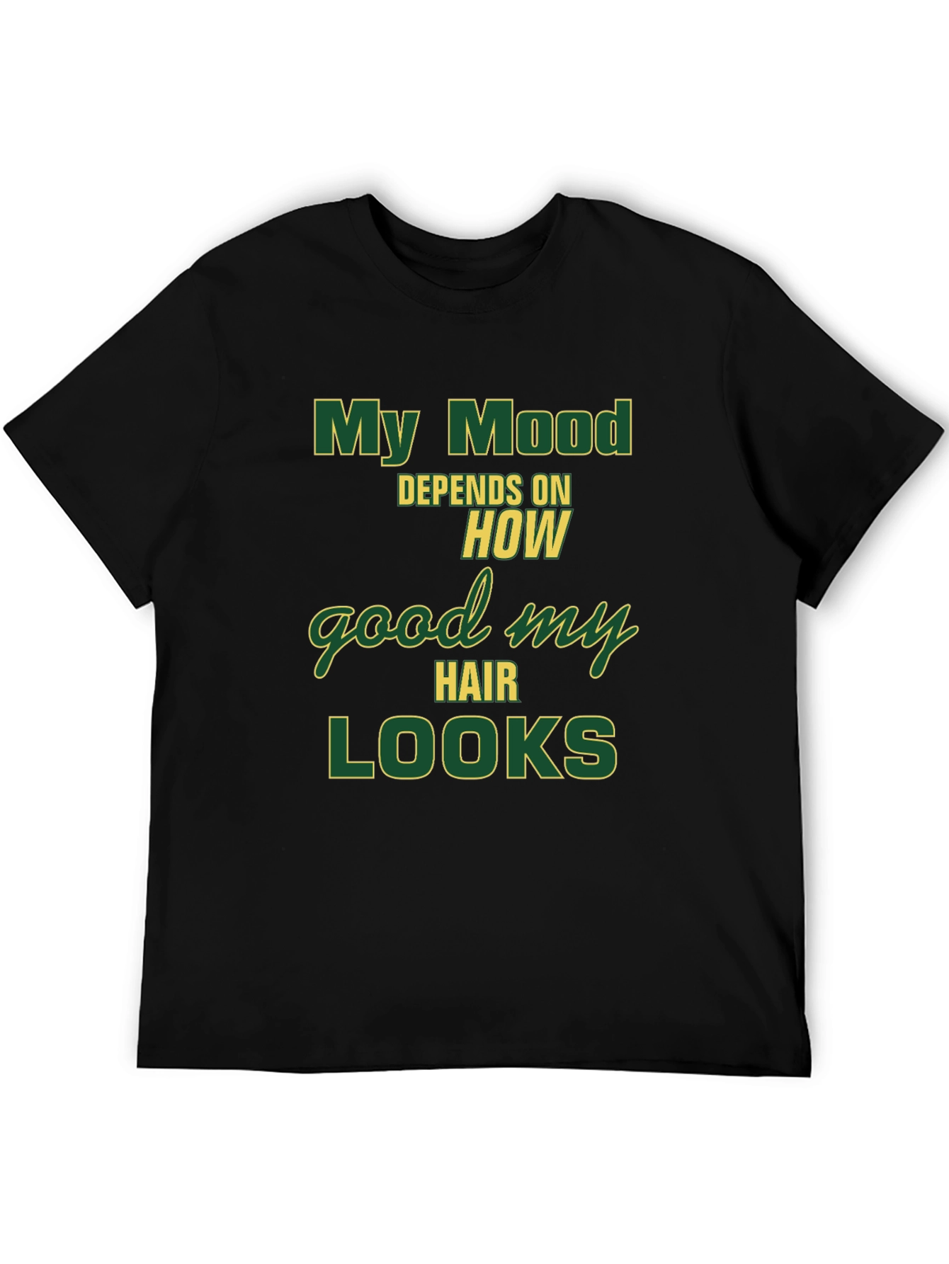 Black My Mood Depends T-Shirt - Funny Hair Style Tee view 5