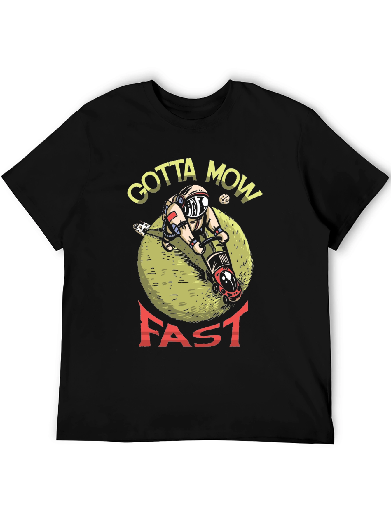 Black Gotta Mow Fast T-Shirt, Astronaut Lawn Mower Design view 5