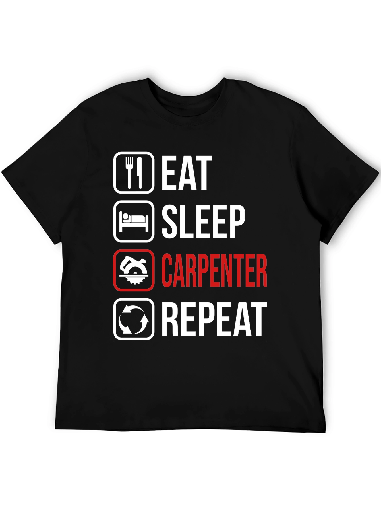 Black Eat Sleep Carpenter Repeat Graphic Tee view 5