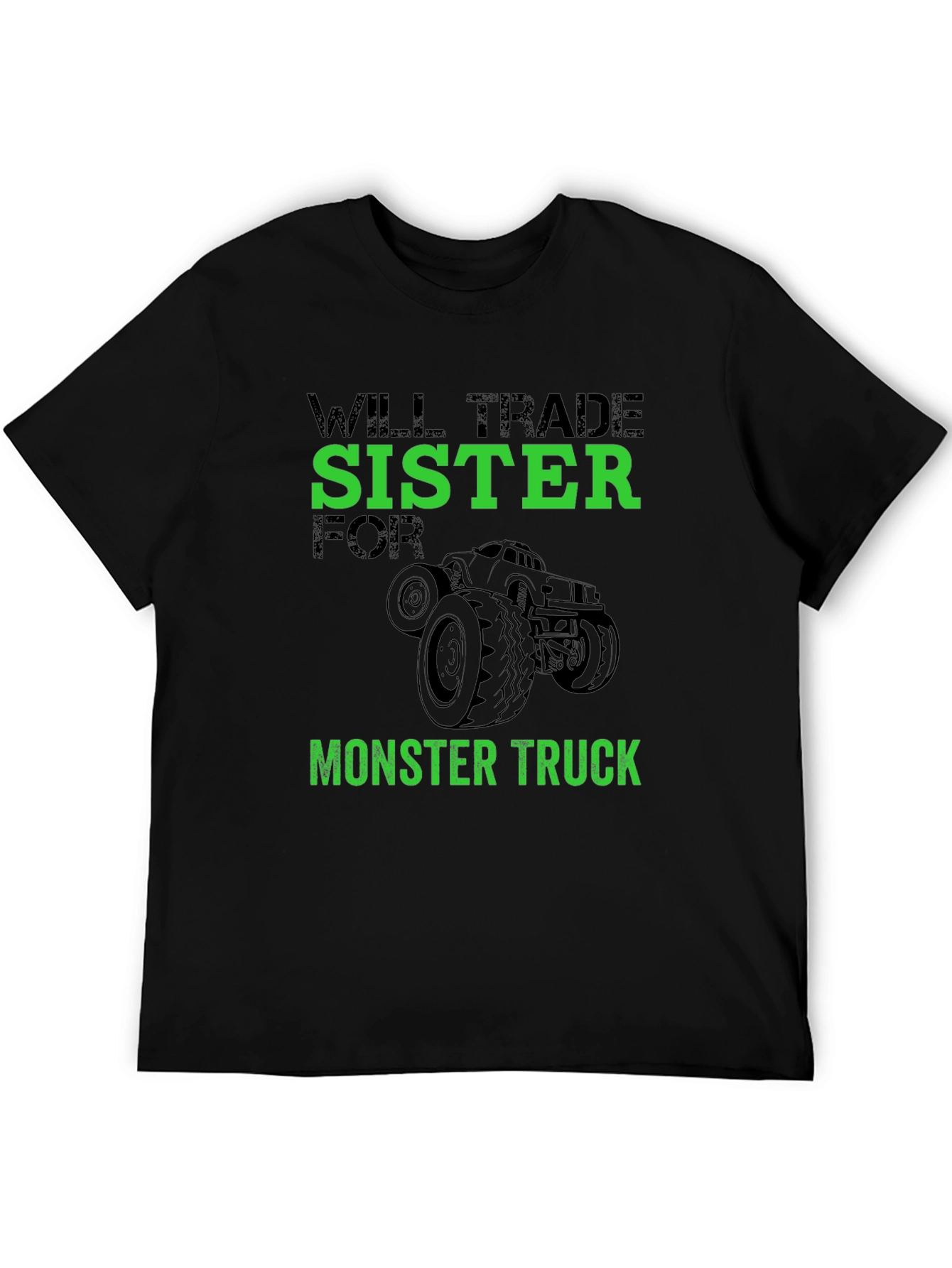 Black Will Trade Sister for Monster Truck Black Graphic T-Shirt view 5