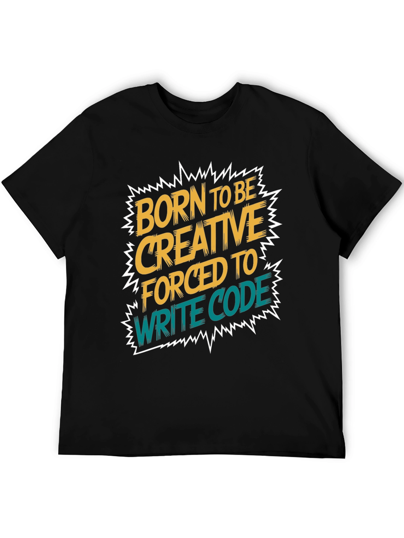Black Born to Be Creative T-Shirt - Coding Humor view 5