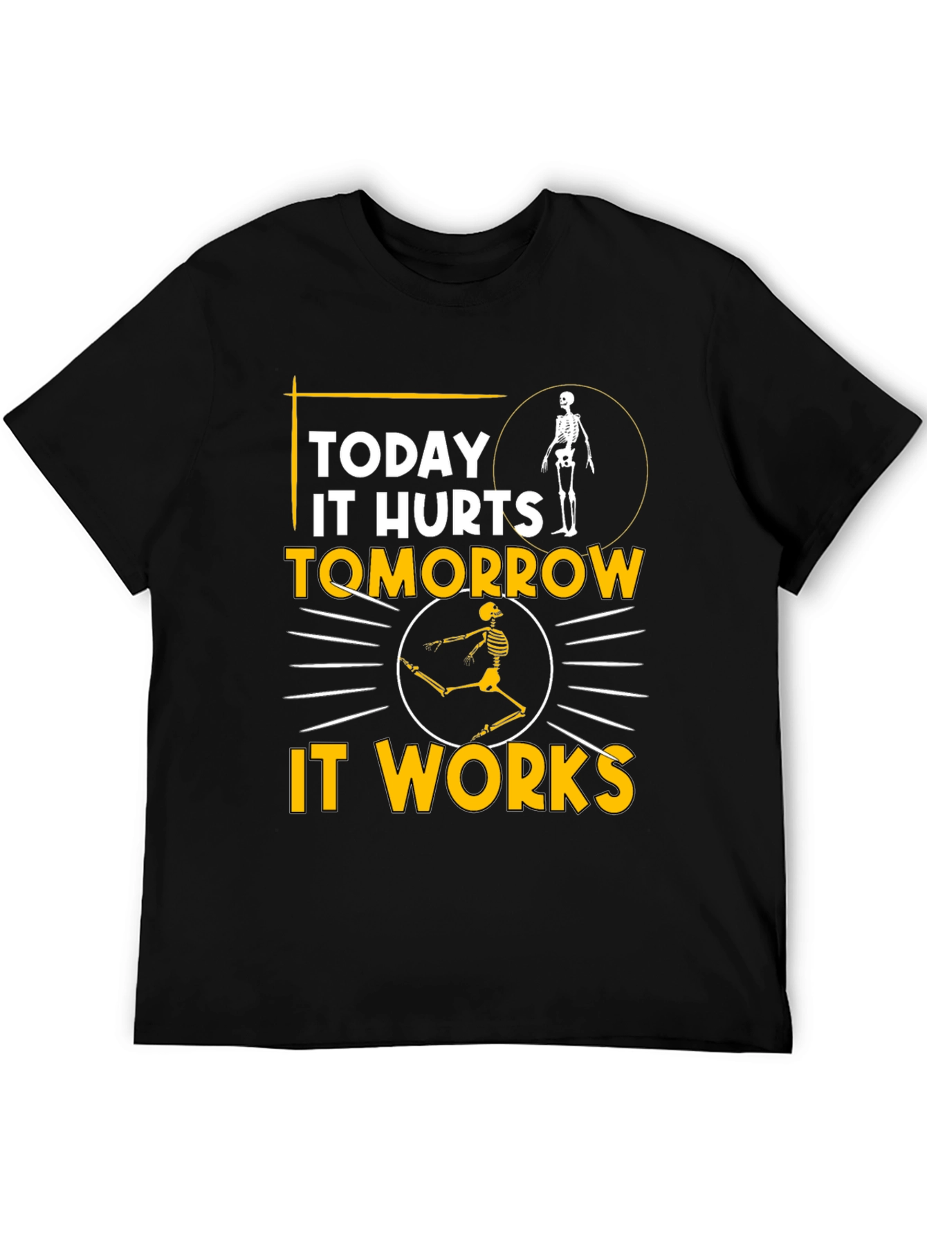 Black Funny Skeleton T-Shirt: Today It Hurts, Tomorrow It Works view 5