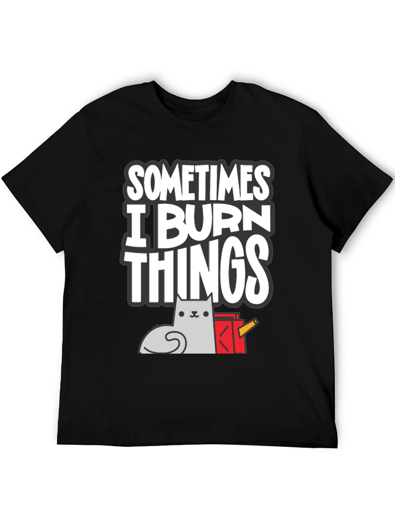 Black Sometimes I Burn Things Cat T-Shirt view 5