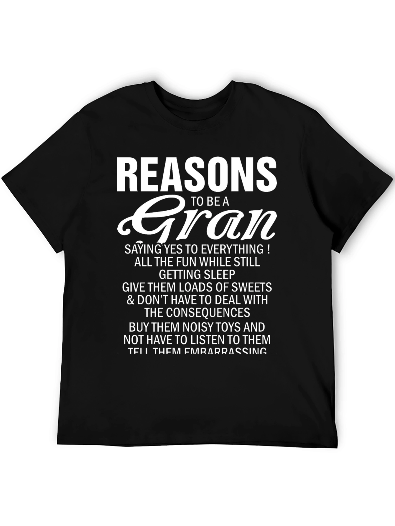 Black Reasons to be a Gran T-Shirt view 5