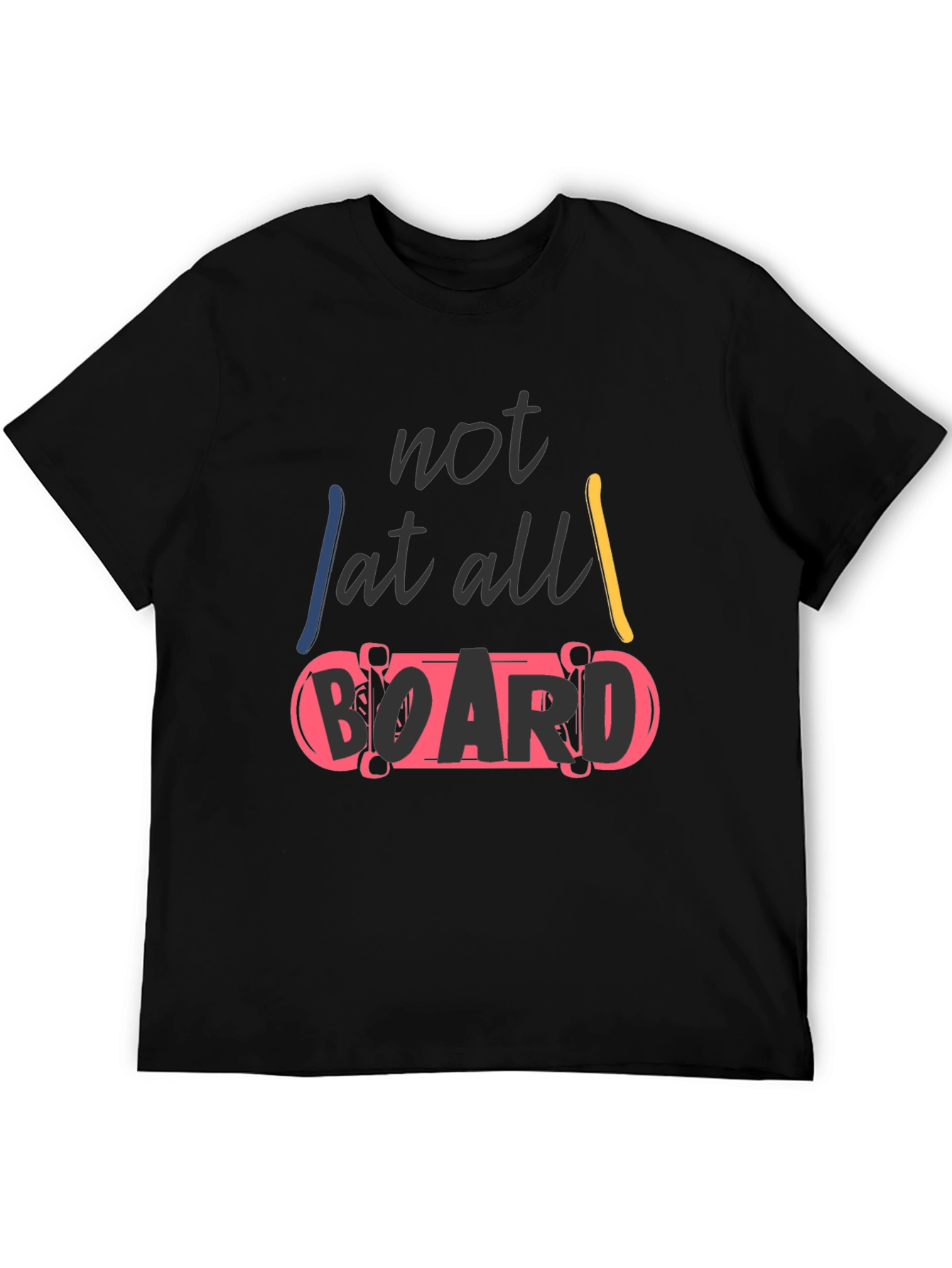 Black Not At All Board Skateboard T-Shirt view 5