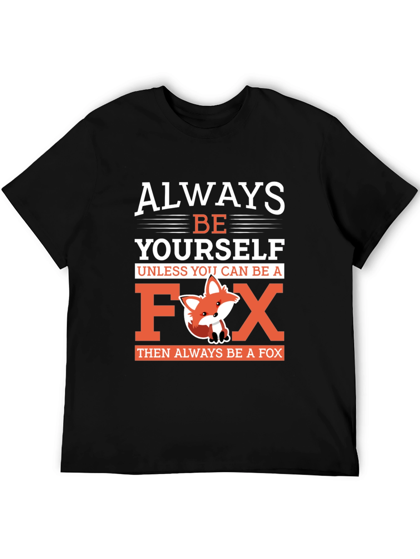 Black Always Be Yourself Unless You Can Be A Fox T-Shirt view 5
