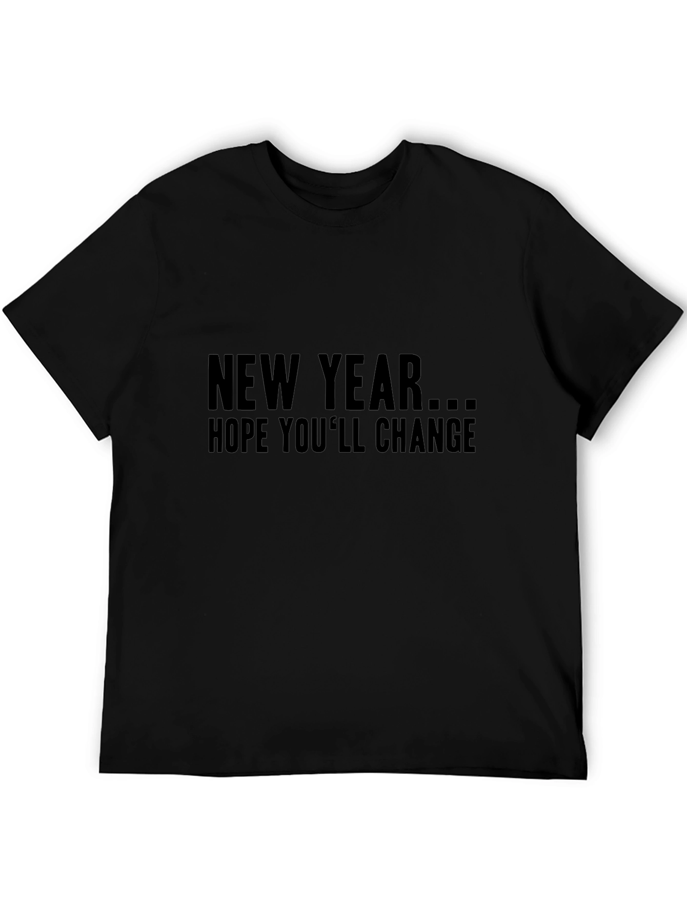 Black New Year Change Sarcastic Graphic Tee view 5