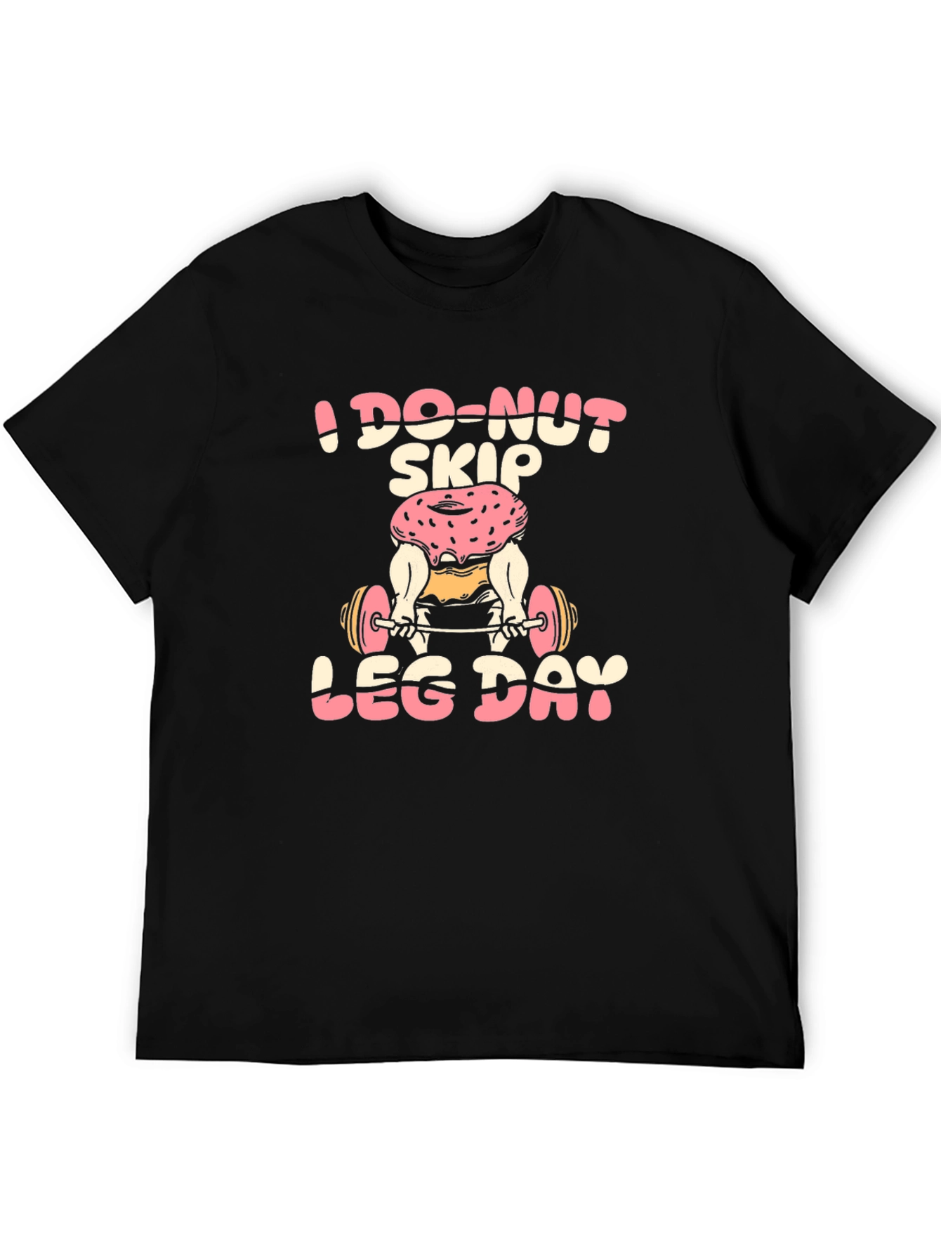 Black I Do-Nut Skip Leg Day Black T-Shirt view 5