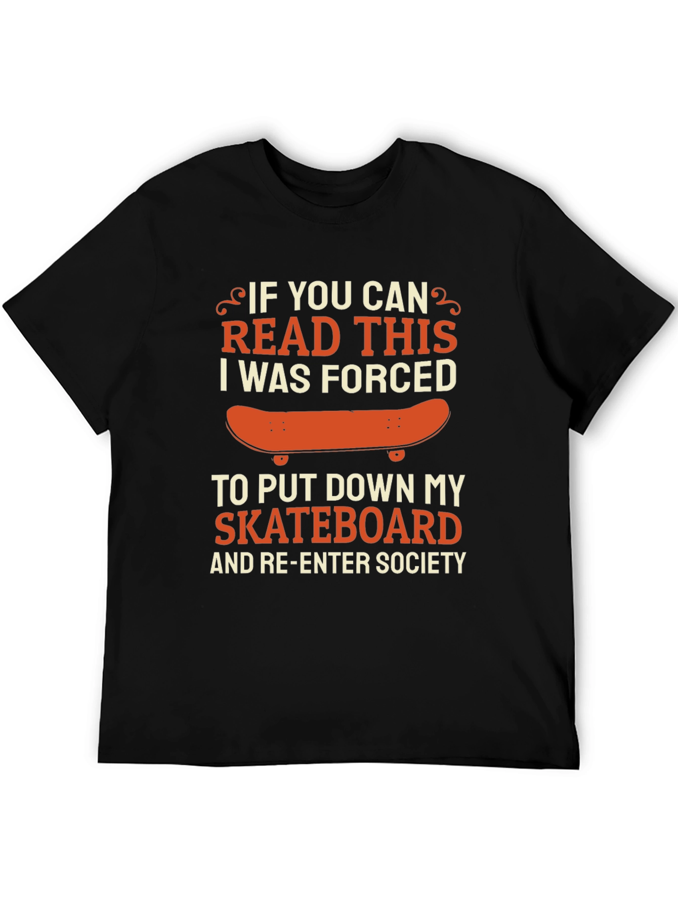 Black Funny Skateboarder T-Shirt: If You Can Read This view 5