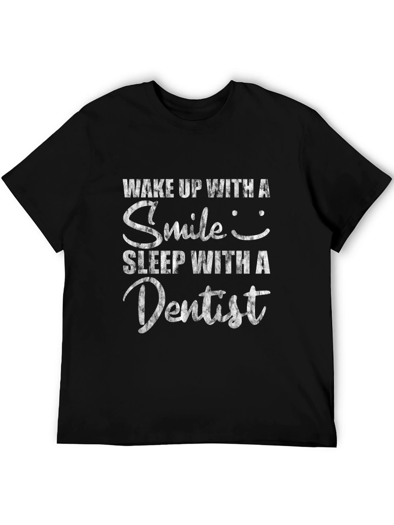 Black Wake Up Smile, Sleep With Dentist Black T-Shirt view 5