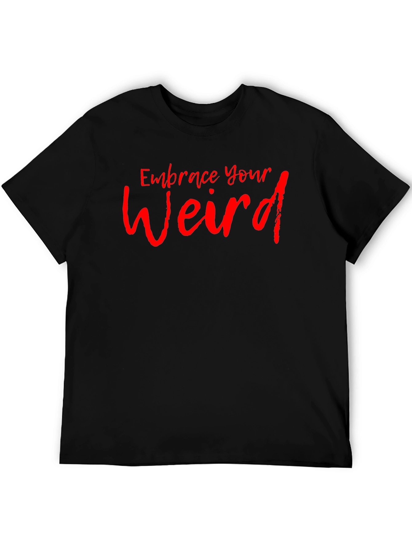 Black Embrace Your Weird Graphic Tee - Unique Design, Soft Fabric view 5