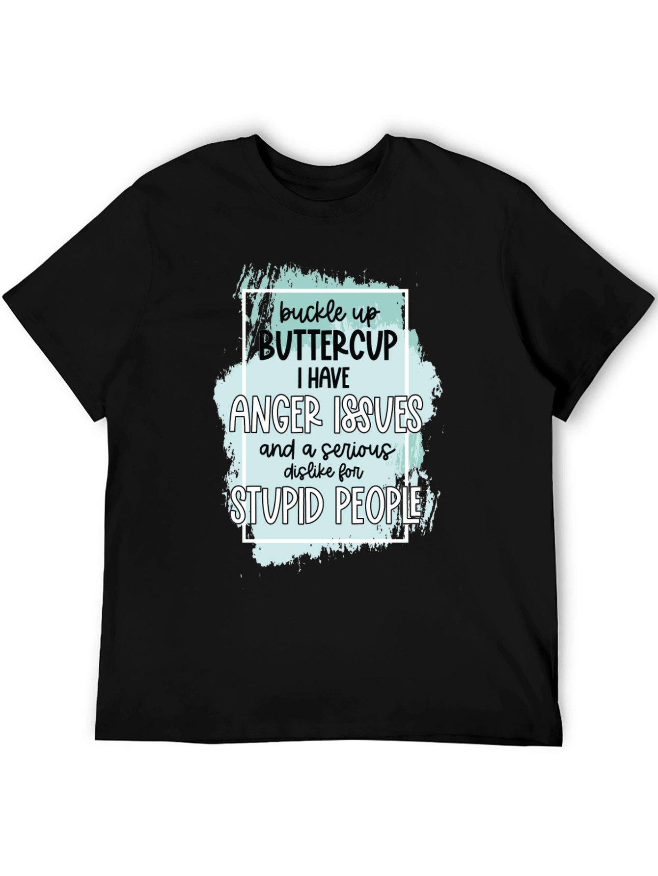 Black Buckle Up Buttercup Anger Issues T-Shirt view 5