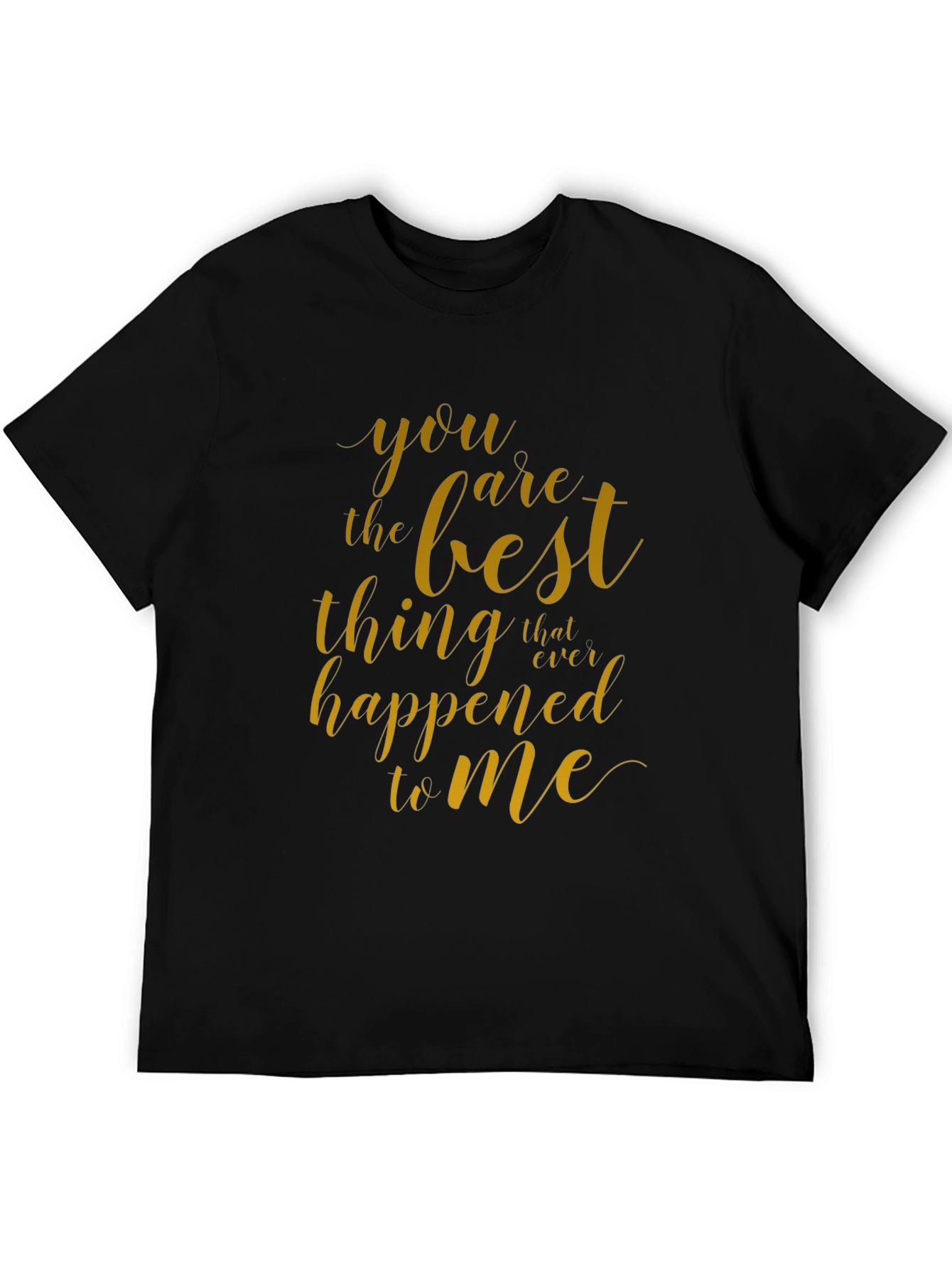 Black You Are The Best Thing Black Graphic Tee view 5